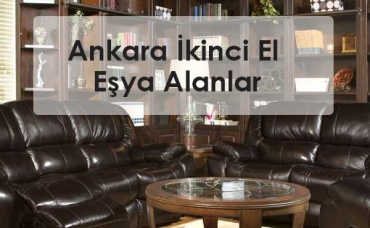 Keçiören İkinci El Eşya Alanlar